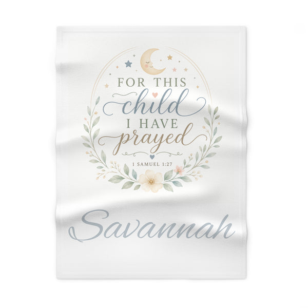 "For This Child I Have Prayed" | Personalized Prayer Blanket — Rooted & Armed Co.