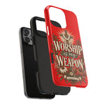 Worship Is My Weapon Tough Case | Christian cross protective phone cover