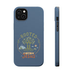 Rooted in Jesus Phone Case | Faith-forward MagSafe cover