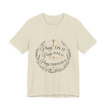 Pray On It Tee | "Pray On It, Pray Over It, Pray Through It"