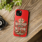 Worship Is My Weapon Tough Case | Christian cross protective phone cover