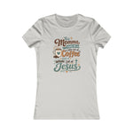 Coffee & Jesus Tee | "This Momma Runs on Jesus" Women's Tee