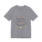 Pray On It Tee | "Pray On It, Pray Over It, Pray Through It"
