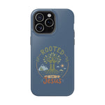 Rooted in Jesus Phone Case | Faith-forward MagSafe cover