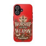Worship Is My Weapon Tough Case | Christian cross protective phone cover
