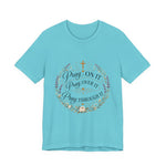 Pray On It Tee | "Pray On It, Pray Over It, Pray Through It"