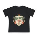Brave With Jesus Baby Tee | Little ones faith tee