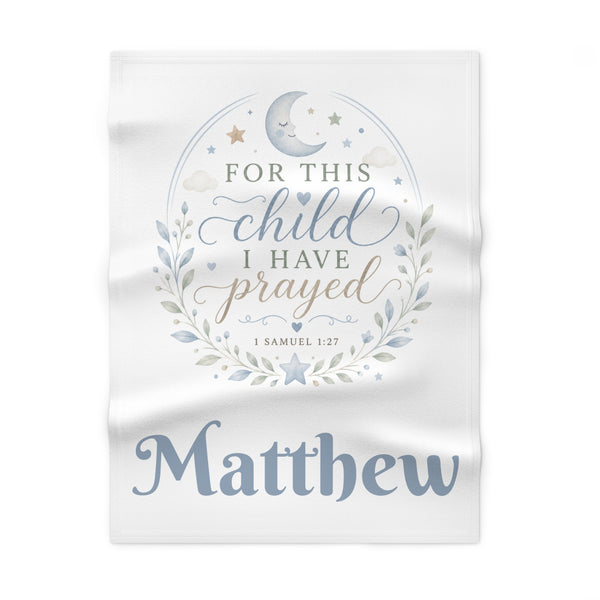 "For This Child I Have Prayed" | Personalized Prayer Blanket — Rooted & Armed Co.
