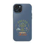 Rooted in Jesus Phone Case | Faith-forward MagSafe cover