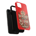 Worship Is My Weapon Tough Case | Christian cross protective phone cover